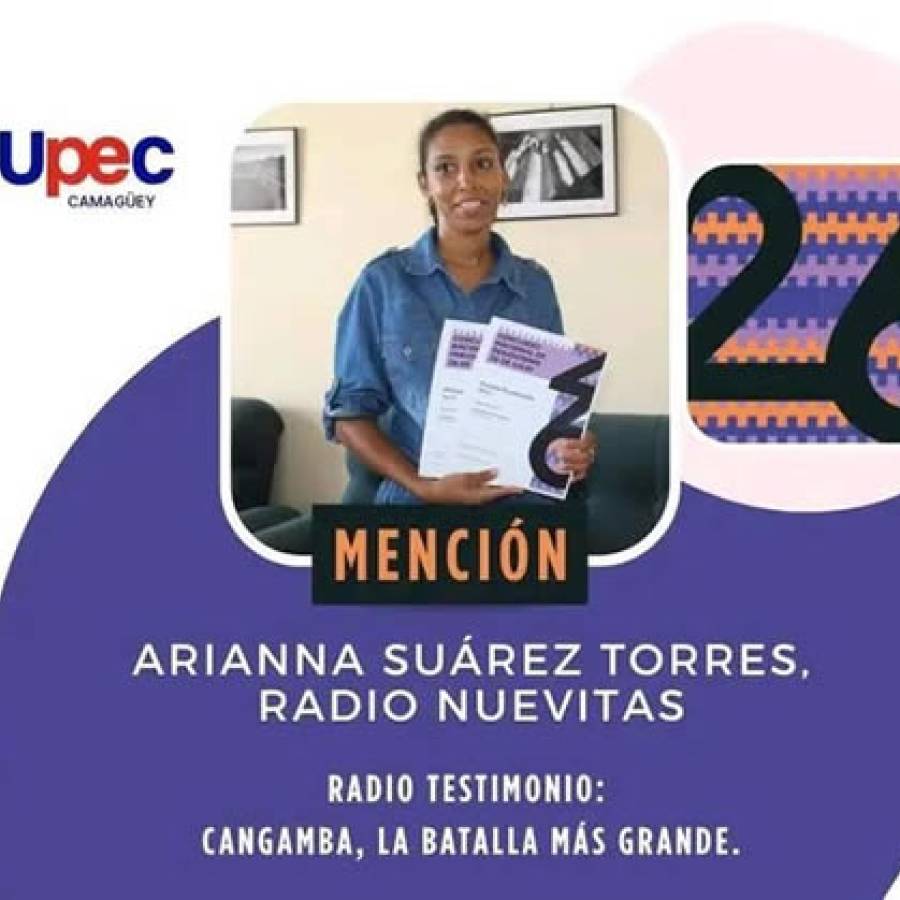 Periodista de Nuevitas obtiene Mención en Concurso Nacional de Periodismo 26 de Julio (+ Post)