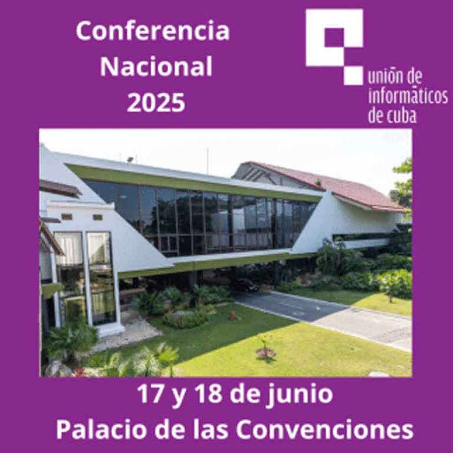 Sesiona Conferencia Nacional de la Unión de Informáticos de Cuba