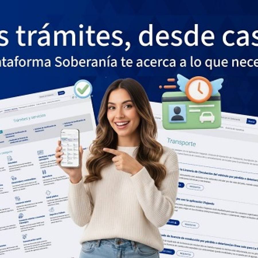 Menos colas, más servicios: Así avanza la plataforma Soberanía